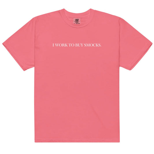 RTS: Exclusive BBS Graphic T-Shirt- I Work To Buy Smocks- Watermelon